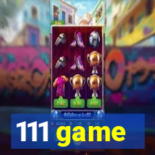 111 game